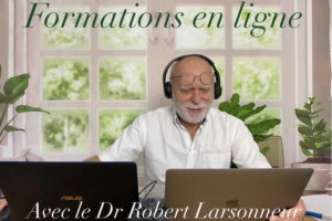 Formation en ligne avec le Docteur Robert Larsonneur